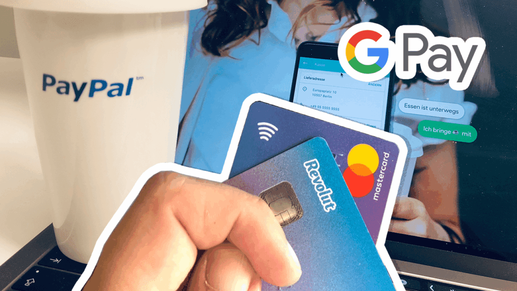 Google Pay – Wie funktioniert PayPal und Revolut damit?