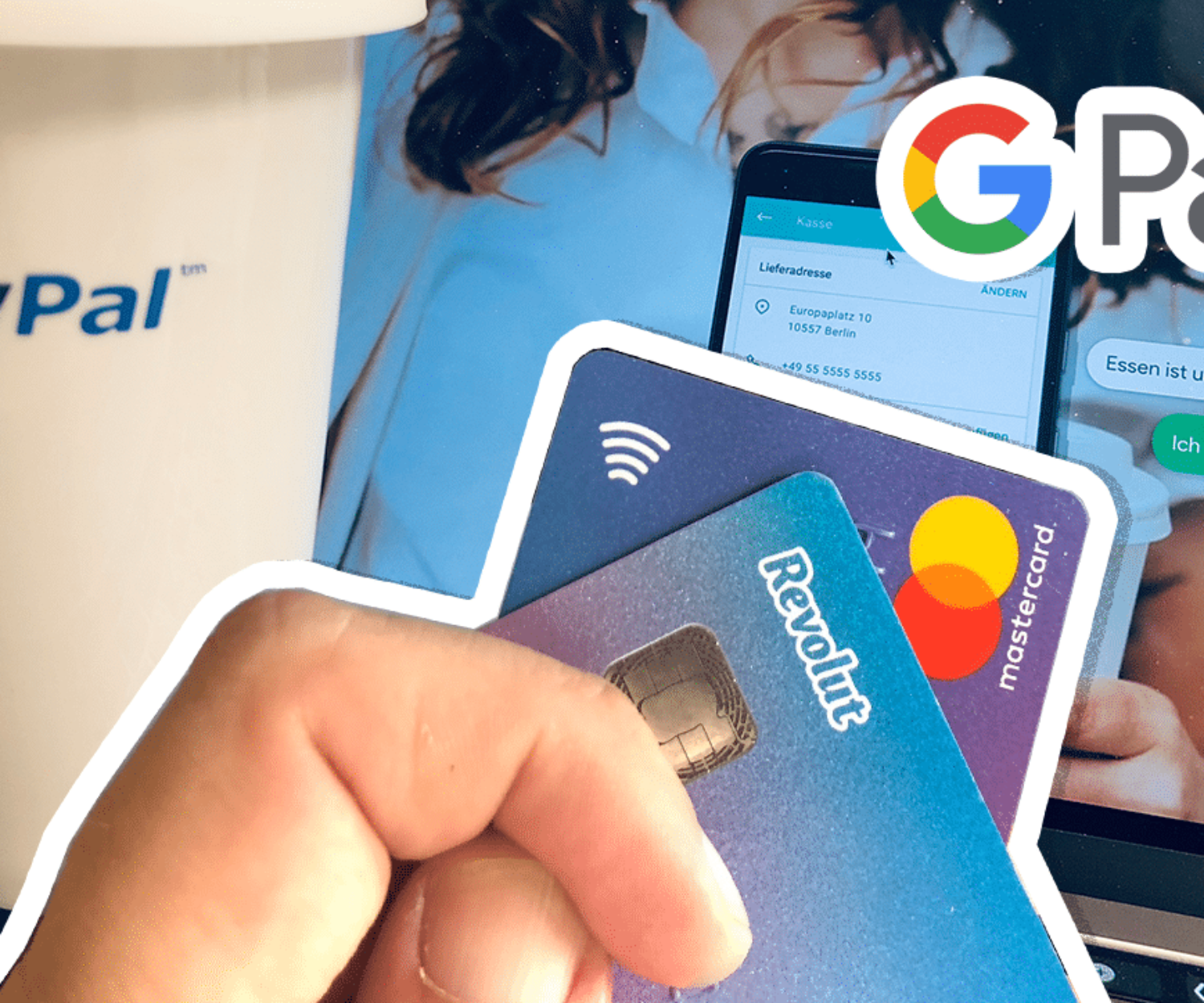 Google Pay – Wie funktioniert PayPal und Revolut damit?