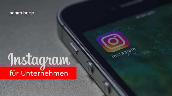 Vortrag: Instagram für Unternehmen