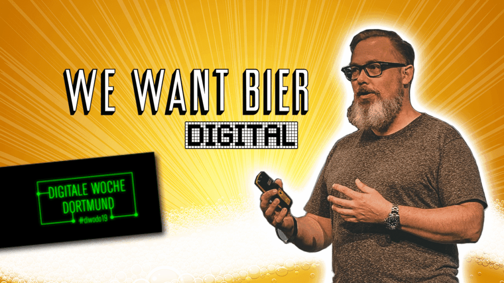 Digitale Woche Dortmund: Das war WEWANTBIER.digital